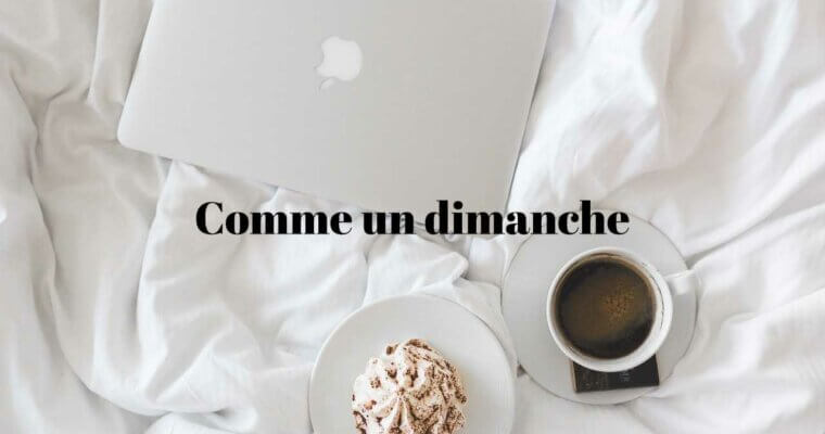 Comme un dimanche #30